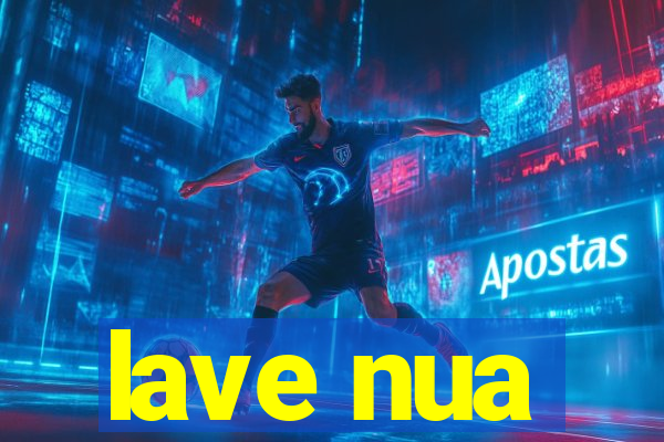 lave nua